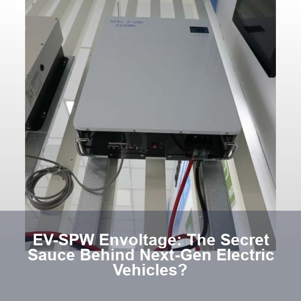 EV-SPW Envoltage: The Secret Sauce Behind Next-Gen Electric Vehicles?